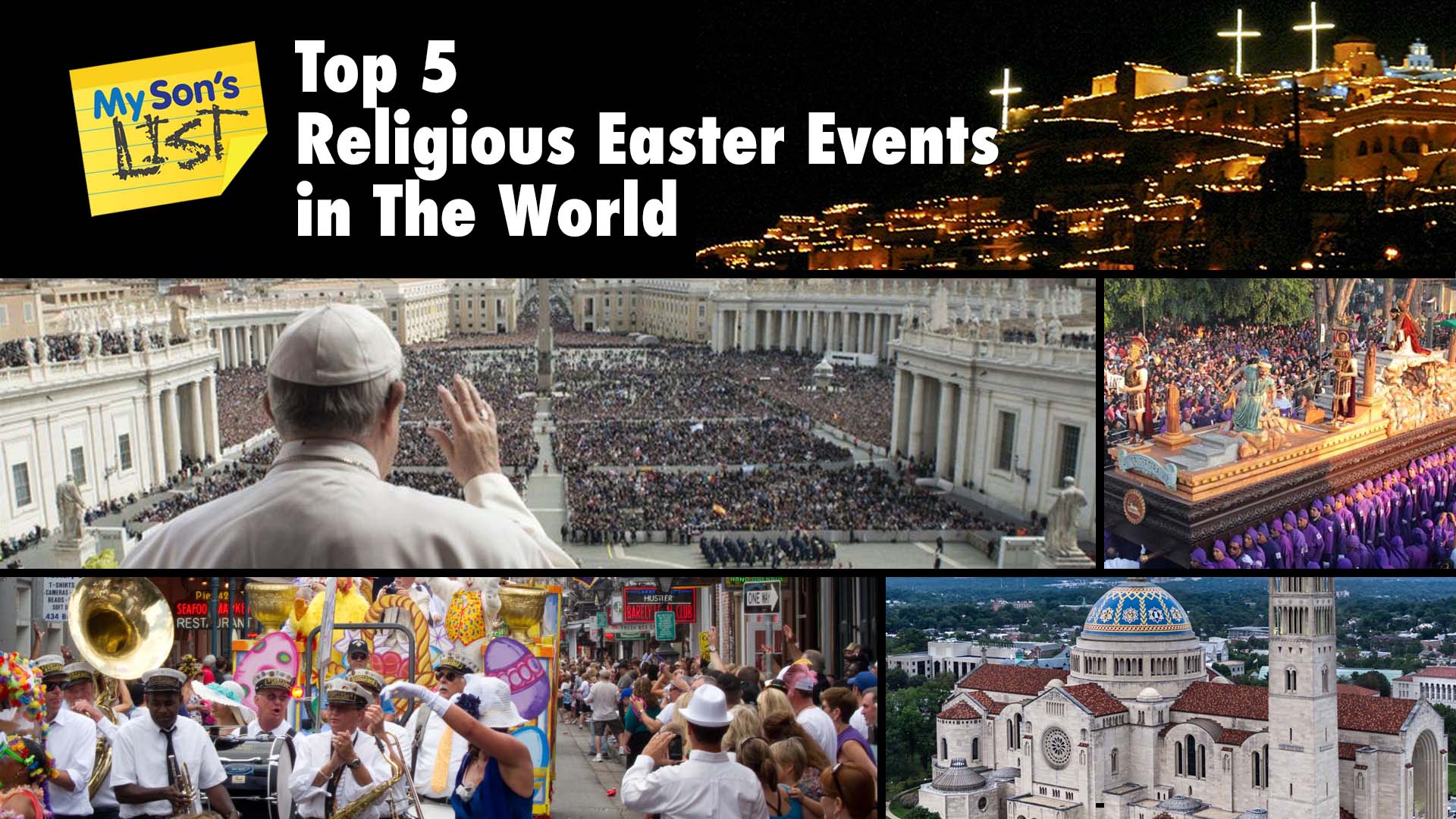 My Sons List of Top 5 Religious Easter Events in the World