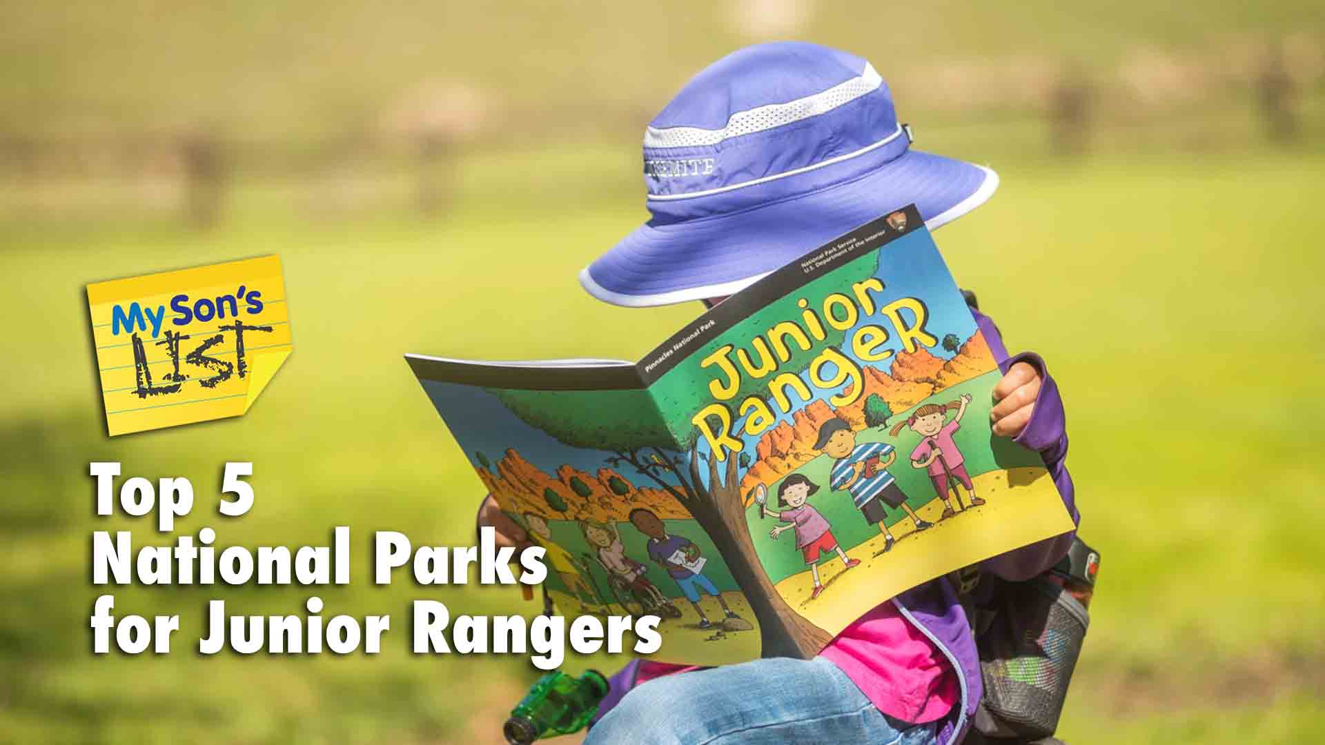 My Sons List of Top 5 National Parks for Junior Rangers 